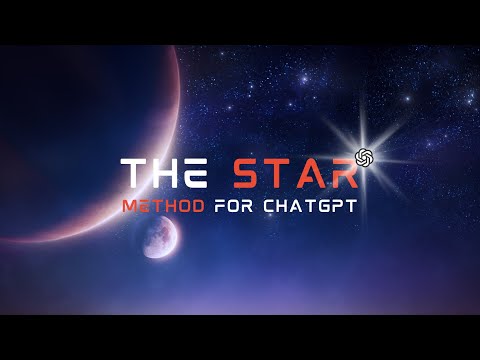 Master Your ChatGPT Prompts with the STAR Method
