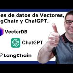 Tutorial de bases de datos Vectoriales, LangChain y ChatGPT
